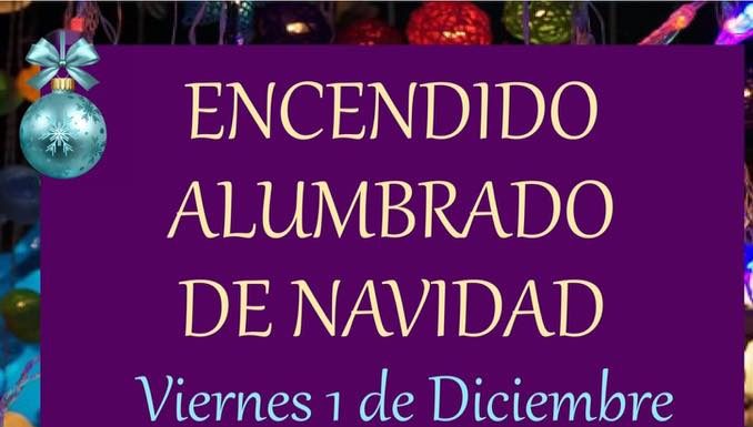 Encendio Alumbrado de Navidad y Agenda Cultural última del 2017