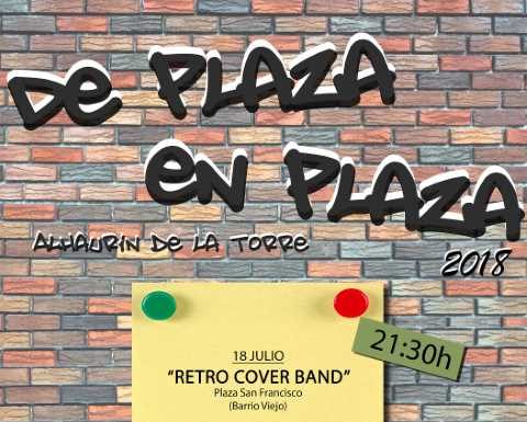 De Plaza en Plaza: Retro Cover Band en El Barrio Viejo