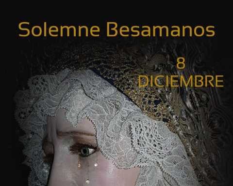 Solemne Besamanos de Nuestra Señora María Santísima de la Amargura