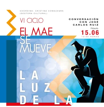 El VI Ciclo ‘El MAE se mueve’ se estrena con el pensamiento elegante de José Carlos Ruiz