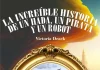 La increíble historia de un hada, un pirata y un robot, de Victoria Drack
