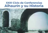 El Ciclo ‘Alhaurín y su Historia’ vuelve a indagar en interesantes hechos del pasado local