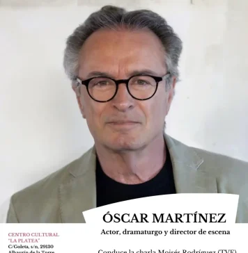 Charla con Óscar Martínez, actor, dramaturgo, director de escena y escritor