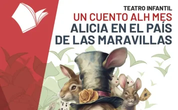 La actividad ‘Un Cuento ALH Mes’ regresa el 3 de diciembre con Alicia en el País de las Maravillas