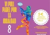 El 8 de marzo se celebra la VI Edición de la Pull de Pádel por La Igualdad El 8 de marzo se celebra la VI Edición de la Pull de Pádel por La Igualdad