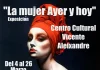 La asociación Pincel y Barro inaugura la exposición “La mujer ayer y hoy” en el Centro Cultural Vicente Aleixandre