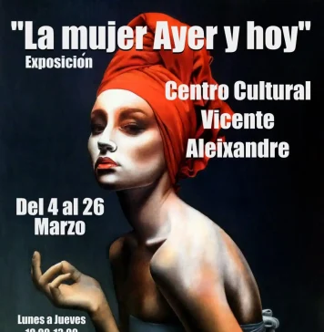 La asociación Pincel y Barro inaugura la exposición “La mujer ayer y hoy” en el Centro Cultural Vicente Aleixandre