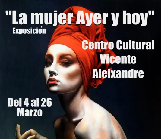 La asociación Pincel y Barro inaugura la exposición “La mujer ayer y hoy” en el Centro Cultural Vicente Aleixandre