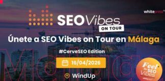 Málaga acoge SEO Vibes on Tour 2026: evento clave del posicionamiento web con networking y #CerveSEO