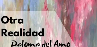 Paloma del Amo abre las puertas de su universo artístico con la exposición “Otra realidad” Paloma del Amo inaugura el 15 de agosto “Otra realidad”, una exposición que podrá visitarse hasta octubre en la sede de Pincel y Barro de Alhaurín